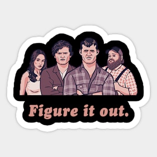 Figure It Out - Letterkenny Parody Sticker